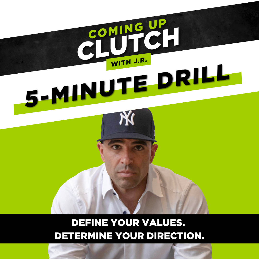 Ep.109 5 Minute Drill Define Your Values. Determine Your Direction