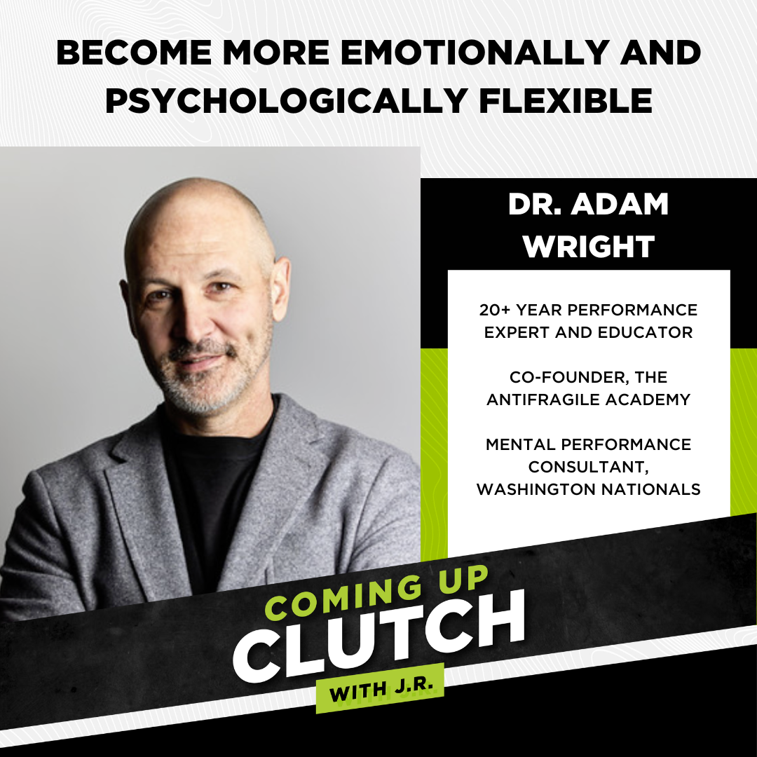 Ep.268 | Dr. Adam Wright | Become More Emotionally and Psychologically ...